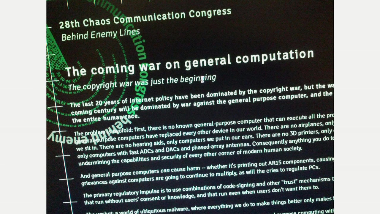 Slide: 28th Chaos Communication Congress, Behind Enemy Lines, The coming war on general computation