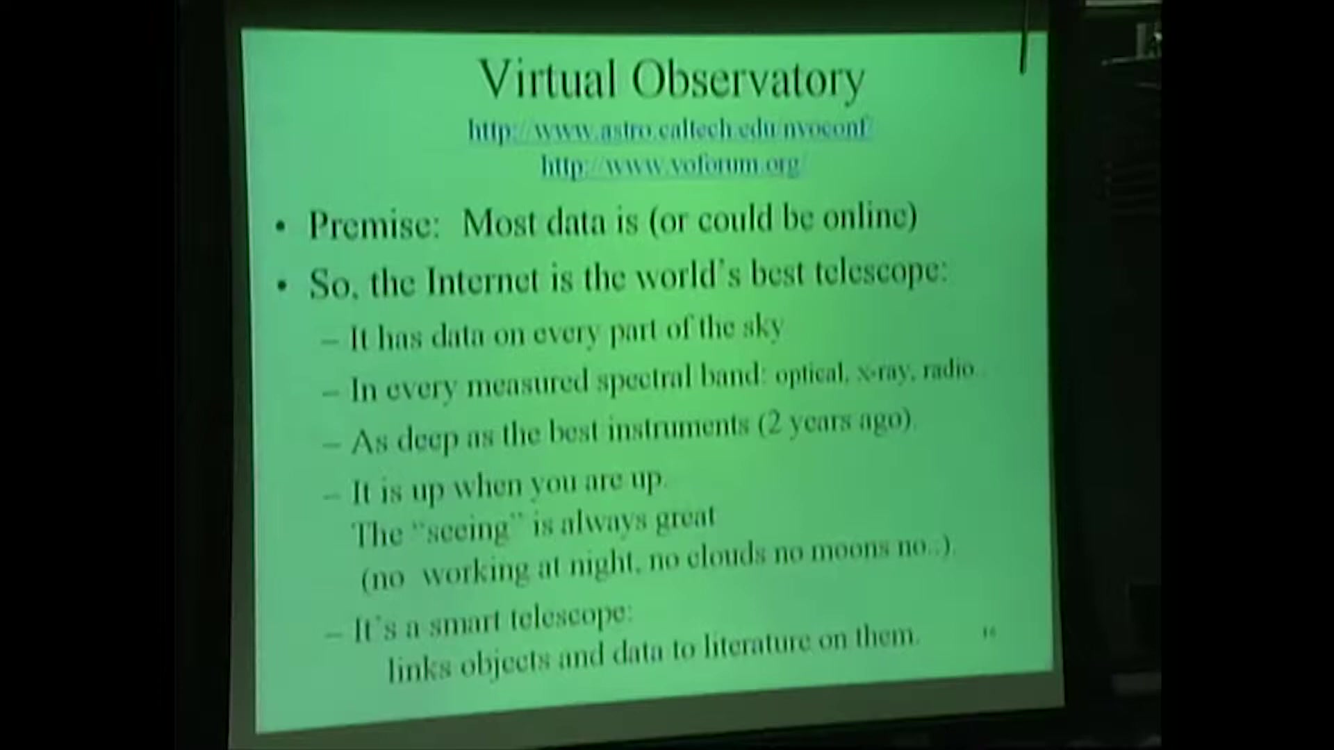 Slide: Virtual Observatory, the Internet is the world&rsquo;s best telescope