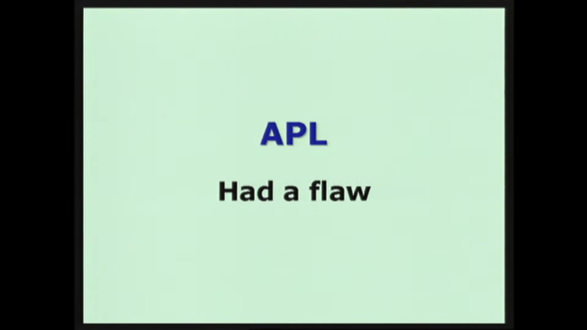 Slide: APL had a flaw